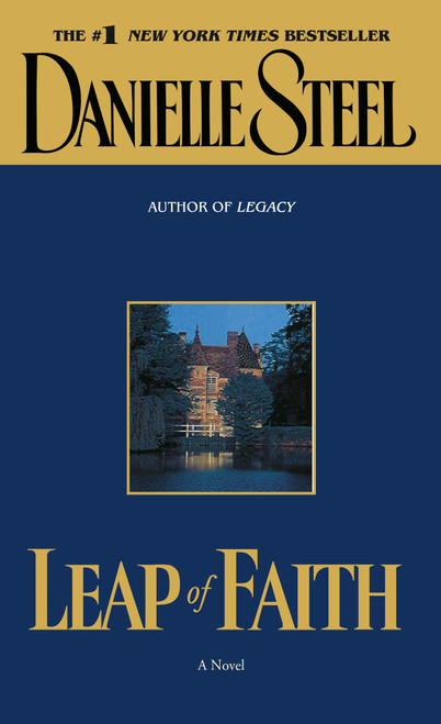 Leap of Faith (A Novel) by Danielle Steel, 9780440236993
