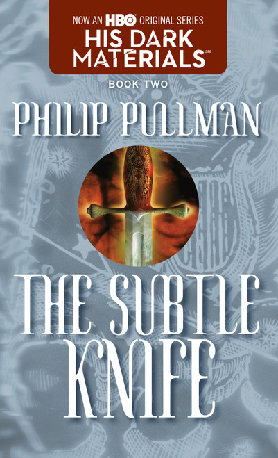His Dark Materials: The Subtle Knife (Book 2) - 9780440238140 by Philip Pullman, 9780440238140