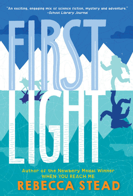 First Light - 9780440422228 by Rebecca Stead, 9780440422228