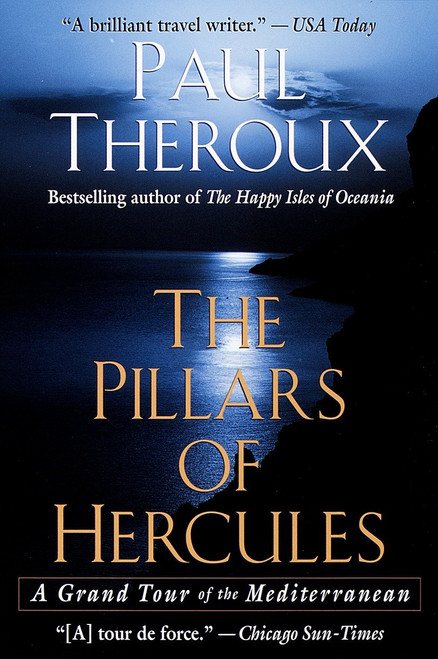The Pillars of Hercules (A Grand Tour of the Mediterranean) by Paul Theroux, 9780449910856