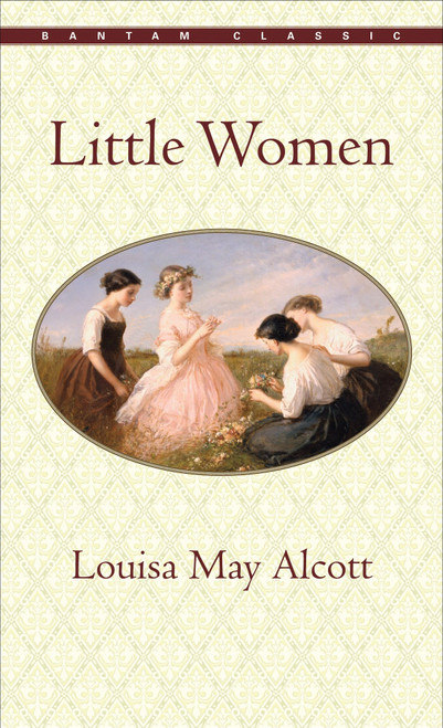 Little Women - 9780553212754 by Louisa May Alcott, 9780553212754