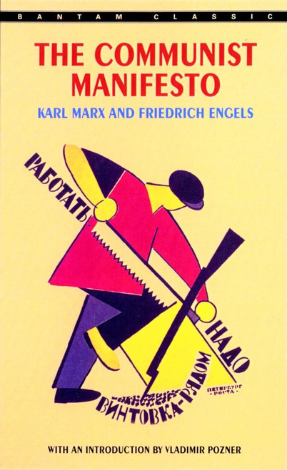 The Communist Manifesto - 9780553214062 by Karl Marx, Friedrich Engels, Vladimir Pozner, 9780553214062