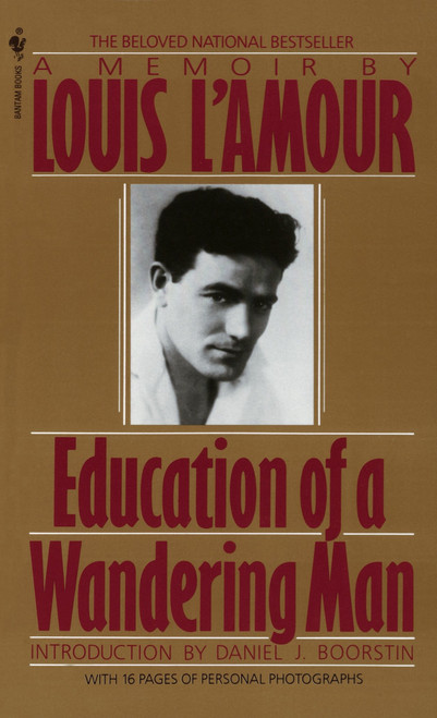 Education of a Wandering Man (A Memoir) - 9780553286526 by Louis L'Amour, 9780553286526