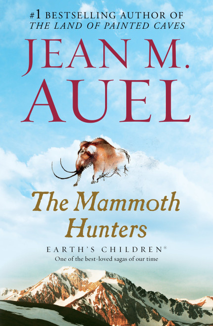 The Mammoth Hunters (Earth's Children, Book Three) - 9780553381641 by Jean M. Auel, 9780553381641