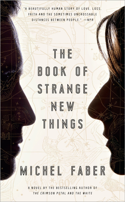 The Book of Strange New Things (A Novel) by Michel Faber, 9780553418866