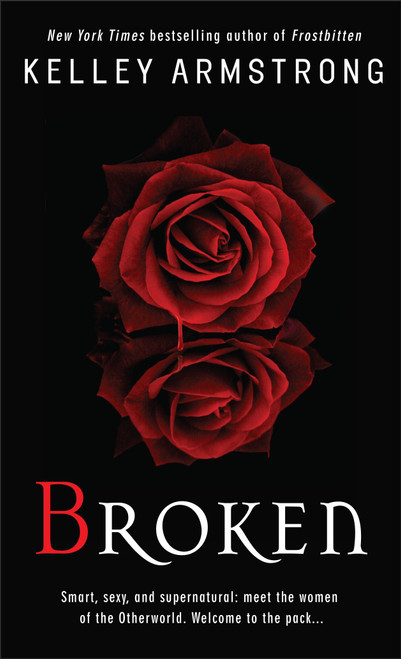 Broken - 9780553588187 by Kelley Armstrong, 9780553588187