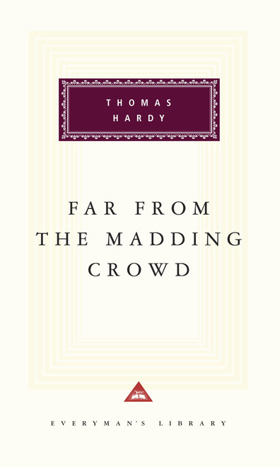 Far from the Madding Crowd (Introduction by Michael Slater) - 9780679405764 by Thomas Hardy, Michael Slater, 9780679405764