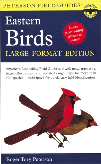 A Peterson Field Guide To The Birds Of Eastern And Central North America (Large Format Edition) by Roger Tory Peterson, 9780395963715