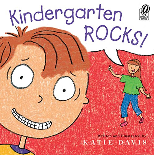 Kindergarten Rocks! (A Kindergarten Readiness Book for Kids) by Katie Davis, Katie Davis, 9780152064686