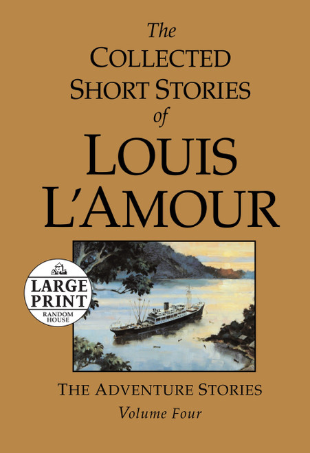 The Collected Short Stories of Louis L'Amour, Volume 4 (The Adventure Stories) - 9780739378083 by Louis L'Amour, 9780739378083