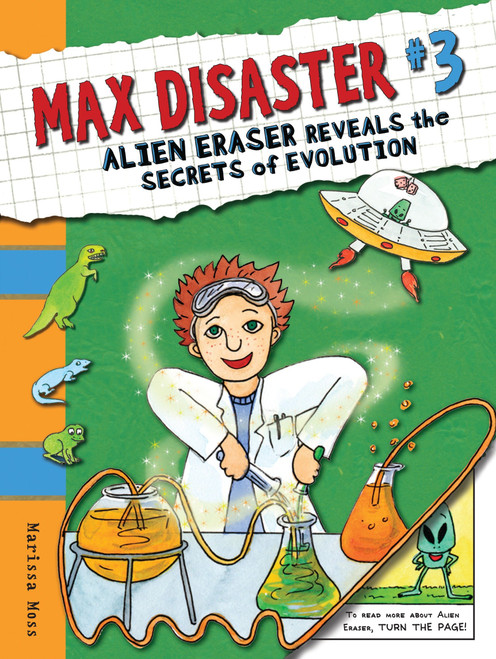Max Disaster #3: Alien Eraser Reveals the Secrets of Evolution - 9780763644192 by Marissa Moss, Marissa Moss, 9780763644192