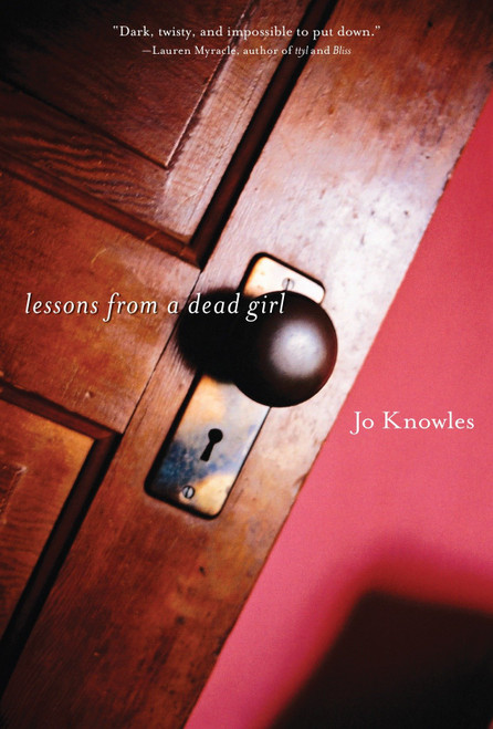 Lessons from a Dead Girl - 9780763644857 by Jo Knowles, 9780763644857