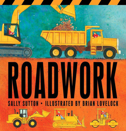 Roadwork - 9780763646530 by Sally Sutton, Brian Lovelock, 9780763646530