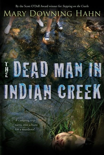 The Dead Man in Indian Creek - 9780547248806 by Mary Downing Hahn, 9780547248806