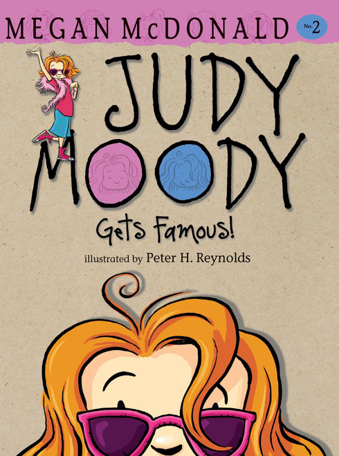 Judy Moody Gets Famous! - 9780763648541 by Megan McDonald, Peter H. Reynolds, 9780763648541