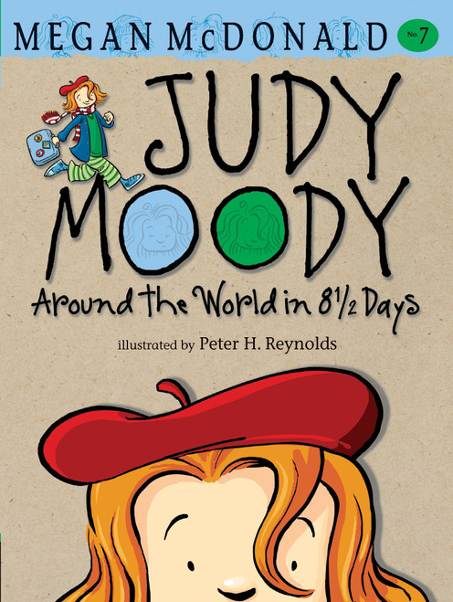 Judy Moody: Around the World in 8 1/2 Days - 9780763648640 by Megan McDonald, Peter H. Reynolds, 9780763648640