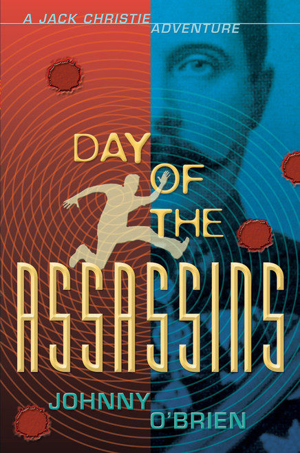 Day of the Assassins (A Jack Christie Adventure) - 9780763649951 by Johnny O'Brien, Nick Hardcastle, 9780763649951