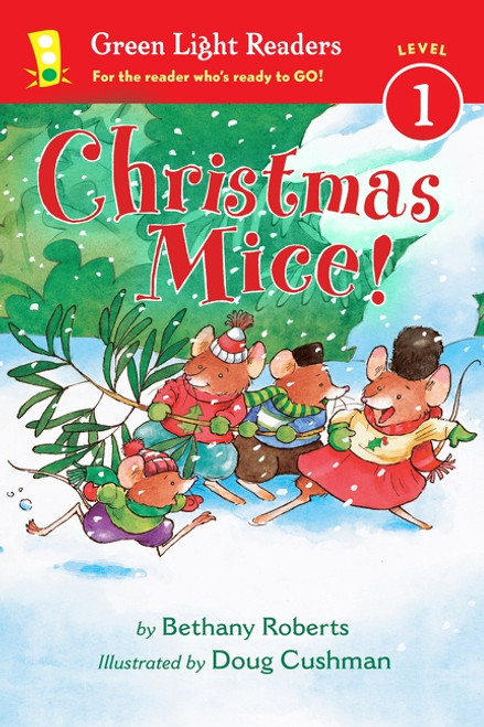 Christmas Mice! (A Christmas Holiday Book for Kids) - 9780544341043 by Bethany Roberts, Doug Cushman, 9780544341043