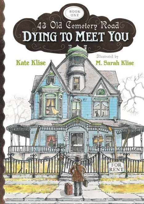 Dying to Meet You - 9780547398488 by Kate Klise, M. Sarah Klise