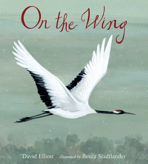 On the Wing - 9780763653248 by David Elliott, Becca Stadtlander, 9780763653248