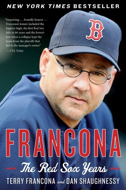 Francona (The Red Sox Years) by Terry Francona, Dan Shaughnessy, 9780544227873