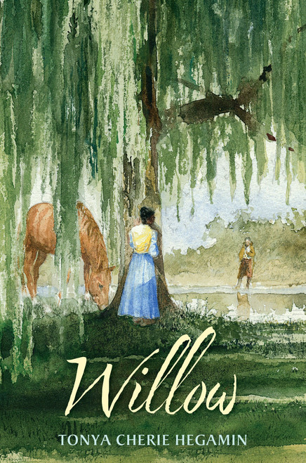 Willow - 9780763657697 by Tonya Cherie Hegamin, 9780763657697