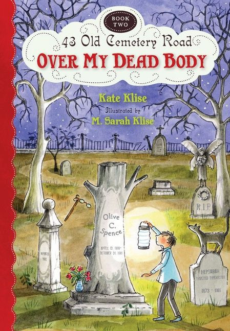 Over My Dead Body - 9780547577135 by Kate Klise, M. Sarah Klise, 9780547577135