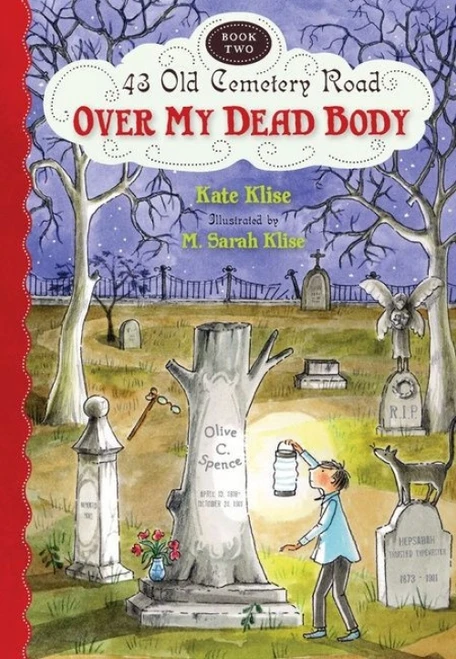 Over My Dead Body - 9780547577135 by Kate Klise, M. Sarah Klise