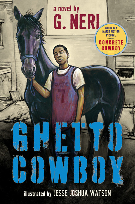 Ghetto Cowboy (the inspiration for Concrete Cowboy) - 9780763664534 by G. Neri, Jesse Joshua Watson, 9780763664534