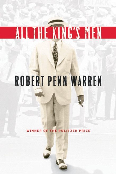 All The King's Men (Winner of the Pulitzer Prize) - 9780156004800 by Robert Penn Warren, Noel Polk, 9780156004800