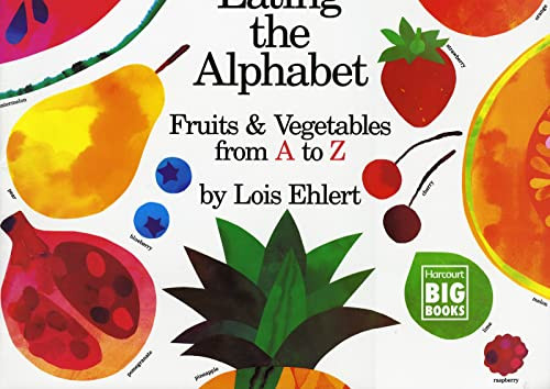 Eating the Alphabet (Fruits & Vegetables from A to Z) - 9780152009021 by Lois Ehlert, Lois Ehlert