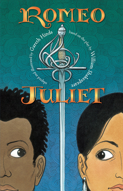 Romeo and Juliet: A Graphic Novel ((A Retelling of the Classic Romantic Tragedy for Young Adults)) - 9780763668075 by Gareth Hinds, Gareth Hinds, 9780763668075