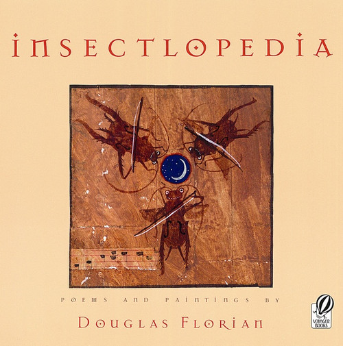 Insectlopedia by Douglas Florian, Douglas Florian, 9780152163358