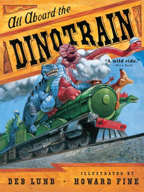 All Aboard the Dinotrain by Deb Lund, Howard Fine, 9780547248257