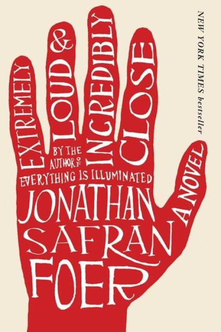 Extremely Loud And Incredibly Close (A Novel) - 9780618711659 by Jonathan Safran Foer
