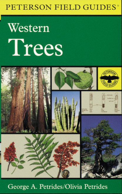 A Peterson Field Guide To Western Trees (Western United States and Canada) by Olivia Petrides, 9780395904541