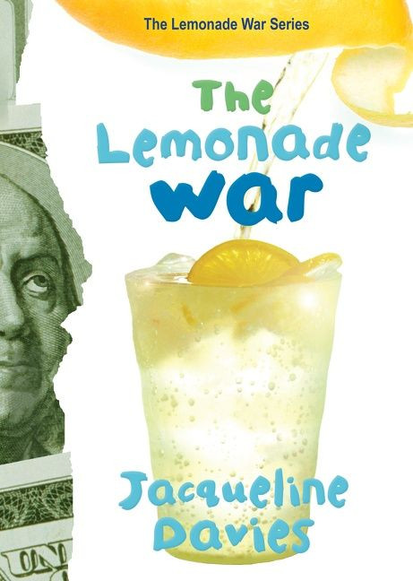 The Lemonade War by Jacqueline Davies, 9780618750436