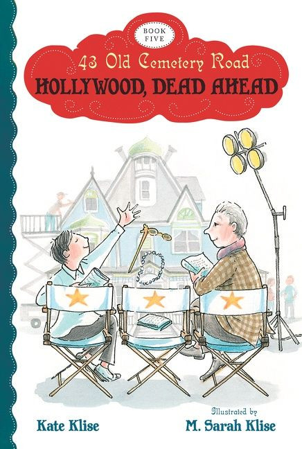 Hollywood, Dead Ahead - 9780544336612 by Kate Klise, M. Sarah Klise, 9780544336612