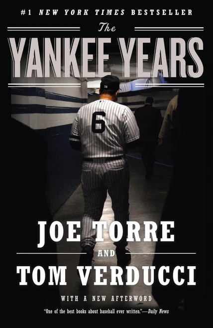 The Yankee Years by Joe Torre, Tom Verducci, 9780767930420