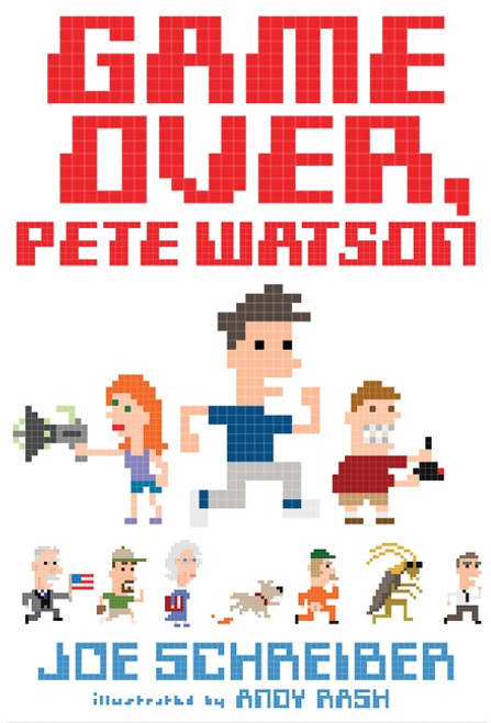 Game Over, Pete Watson - 9780544439412 by Joe Schreiber, Andy Rash, 9780544439412
