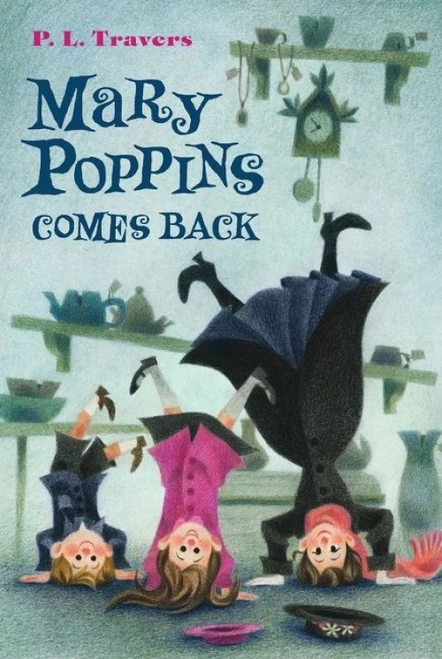 Mary Poppins Comes Back - 9780544439573 by P. L. Travers, Mary Shepard