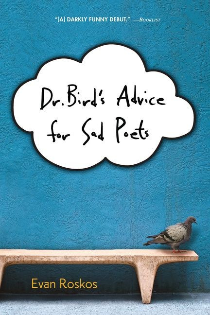 Dr. Bird's Advice for Sad Poets - 9780544439535 by Evan Roskos, 9780544439535