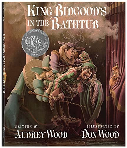 King Bidgood's in the Bathtub - 9780152427306 by Audrey Wood, Don Wood