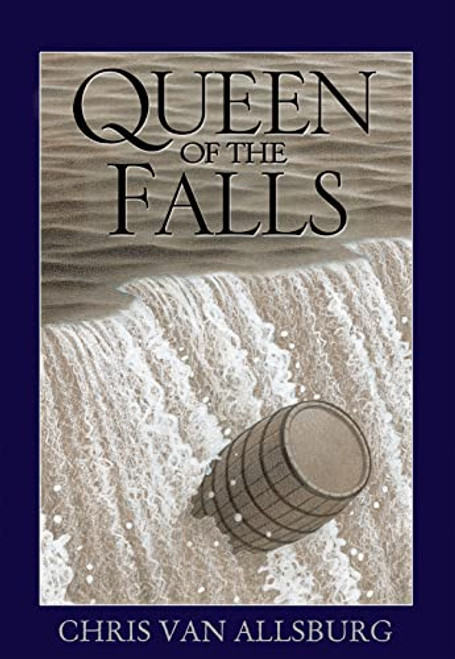 Queen of the Falls by Chris Van Allsburg, Chris Van Allsburg, 9780547315812
