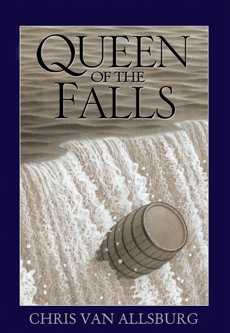 Queen of the Falls by Chris Van Allsburg, Chris Van Allsburg, 9780547315812