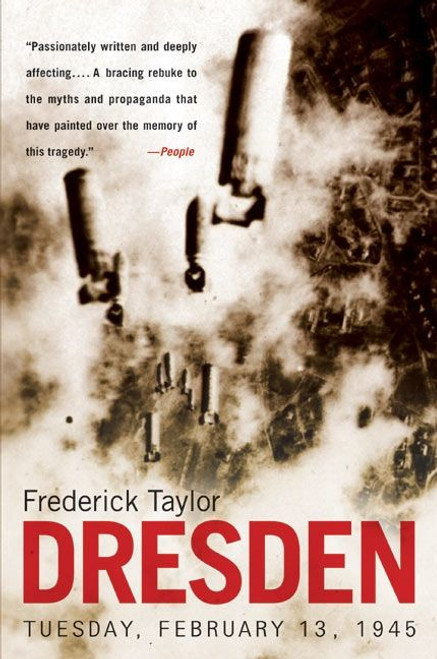 Dresden (Tuesday, February 13, 1945) by Frederick Taylor, 9780060006778