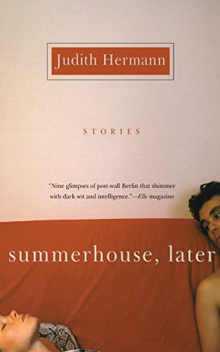 Summerhouse, Later (Stories) by Judith Hermann, 9780060006877