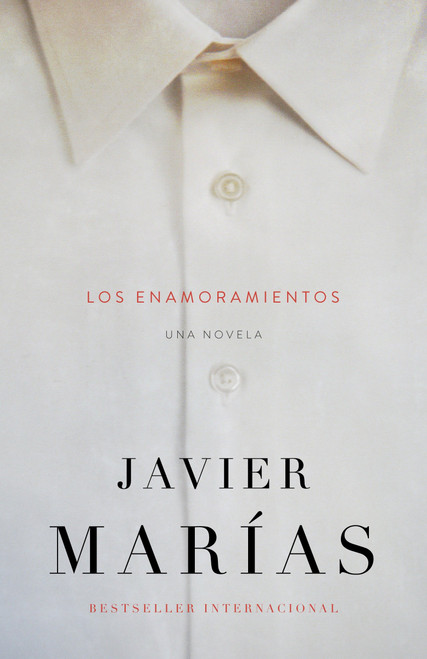 Los enamoramientos / The Infatuations (Spanish Edition) by Javier Marías, 9780804169417