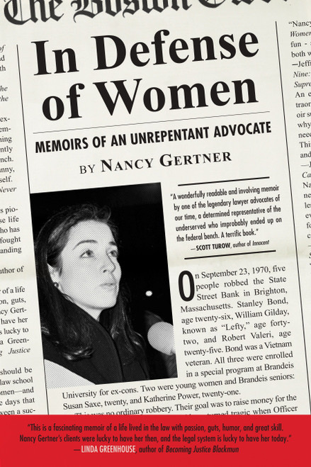 In Defense of Women (Memoirs of an Unrepentant Advocate) - 9780807011485 by Nancy Gertner, 9780807011485