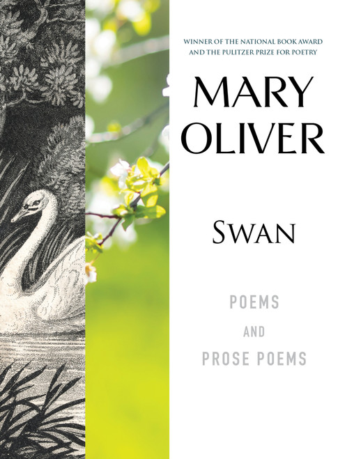 Swan (Poems and Prose Poems) - 9780807069141 by Mary Oliver